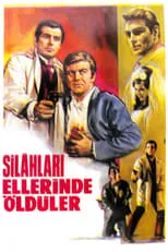 Película Silahları Ellerinde Öldüler