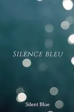 Película Silence Bleu