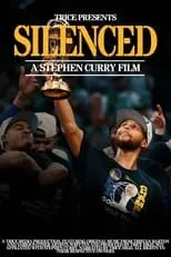 Stephen Curry es Self en Silenced: A Stephen Curry Film