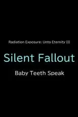 Poster de Silent Fallout: Baby Teeth Speak