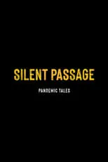 Película Silent Passage