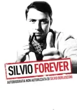 Póster de la película Silvio Forever