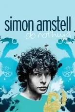 Simon Amstell es Himself en Simon Amstell: Do Nothing - Live