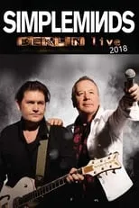 Película Simple Minds | Berlin Live 2018