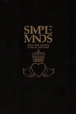 Película Simple Minds | Seen The Lights: Live In Verona 2004