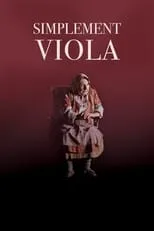 Película Simplement Viola: Pour l’amour de la Sagouine