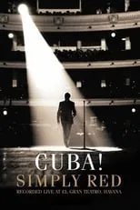 Poster de la película Simply Red - Cuba! - Películas hoy en TV