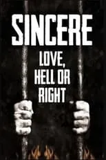 Póster de la película Sincere: Love, Hell or Right