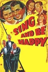 Póster de la película Sing and Be Happy