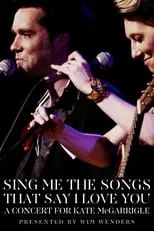 Portada de Sing Me the Songs That Say I Love You: A Concert for Kate McGarrigle