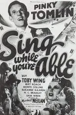 Poster de la película Sing While You're Able - Películas hoy en TV