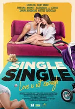 Poster de la película Single/Single: Love Is Not Enough - Películas hoy en TV