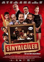 Película Sinyalciler: Son Akşam Yemeği