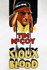 Tim McCoy es Flood en Sioux Blood