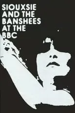 Poster de la película Siouxsie & The Banshees - At the BBC - Películas hoy en TV