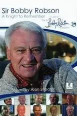 Bobby Robson interpreta a Self en Sir Bobby Robson: A Knight to Remember