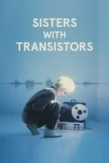 Poster de la película Sisters with Transistors - Películas hoy en TV