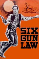 Poster de la película Six Gun Law - Películas hoy en TV