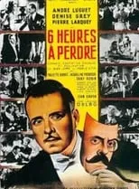 Película Six heures à perdre