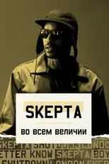 Película Skepta: Greatness Only