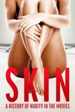 Amy Nicholson interpreta a Self en Skin: A History of Nudity in the Movies