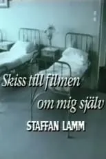 Gustav Jonsson es  en Skiss till filmen om mig själv