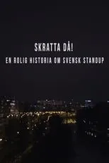 Portada de Skratta Då: En Rolig Historia Om Svensk Standup 