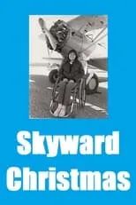 Martín Garrido en la película Skyward Christmas