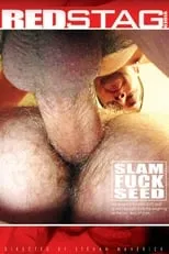 Jay Elliott es  en Slam Fuck Seed