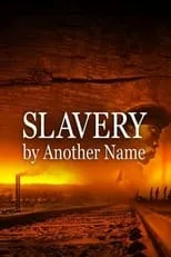 Poster de Slavery by Another Name