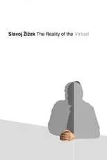 Slavoj Žižek interpreta a Self en Slavoj Žižek: The Reality of the Virtual