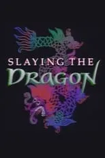 John Korty interpreta a  en Slaying the Dragon