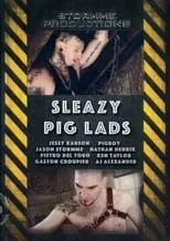 Poster de la película Sleazy Pig Lads - Películas hoy en TV