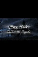 Película Sleepy Hollow: Behind the Legend