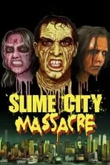 Portada de Slime City Massacre