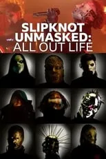 Portada de Slipknot Unmasked: All Out Life