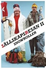 Eva Millberg interpreta a Kärran en Sällskapsresan II - Snowroller