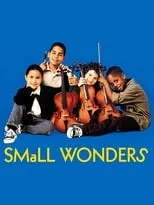 Película Small Wonders