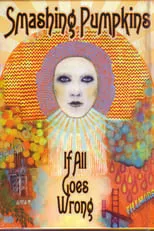 Poster de Smashing Pumpkins: If All Goes Wrong