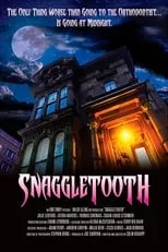 Película Snaggletooth