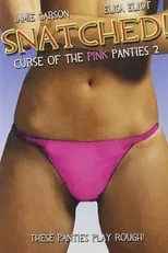 Poster de la película Snatched! Curse of the Pink Panties 2 - Películas hoy en TV