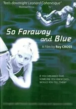 Daniel Richard Giverin interpreta a Hank en So Faraway and Blue