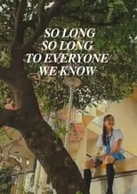 Charlie Dizon interpreta a Dian en So Long, So Long To Everyone We Know