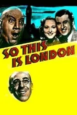 Bramwell Fletcher interpreta a Alfred Honeycutt en So This Is London