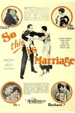 Jack Edwards interpreta a Bobbie en So This Is Marriage?