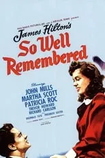 Beatrice Varley es Annie en So Well Remembered