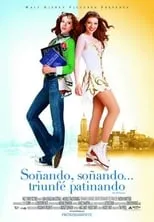 Poster de la película Soñando, soñando... triunfé patinando - Películas hoy en TV