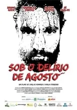 Película Sob o Delírio de Agosto