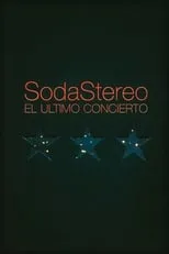 Película Soda Stereo - El último concierto