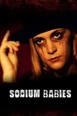 Póster de la película Sodium Babies